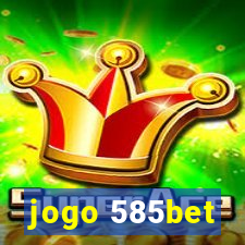 jogo 585bet